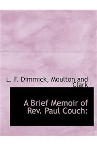 A Brief Memoir of REV. Paul Couch