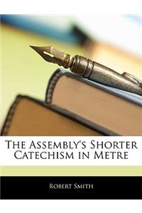 Assembly's Shorter Catechism in Metre