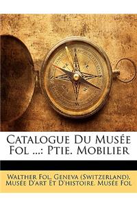 Catalogue Du Musée Fol ...