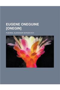 Eugene Oneguine [Onegin]
