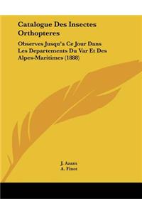 Catalogue Des Insectes Orthopteres