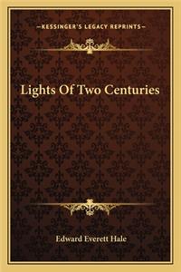 Lights Of Two Centuries
