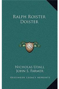 Ralph Roister Doister