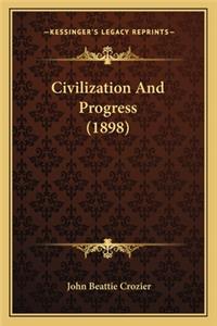 Civilization And Progress (1898)
