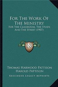 For the Work of the Ministry