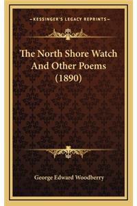 The North Shore Watch and Other Poems (1890)