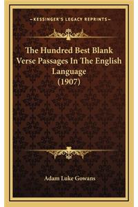 The Hundred Best Blank Verse Passages in the English Language (1907)