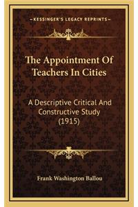 The Appointment of Teachers in Cities