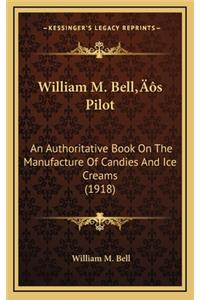 William M. Bell's Pilot