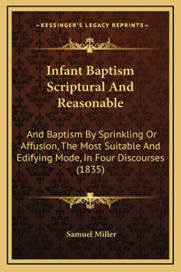 Infant Baptism Scriptural And Reasonable