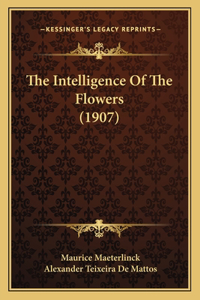 The Intelligence of the Flowers (1907)