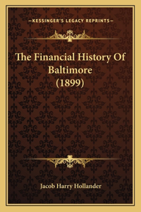 Financial History Of Baltimore (1899)