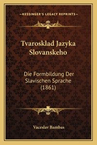 Tvarosklad Jazyka Slovanskeho