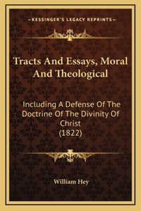 Tracts And Essays, Moral And Theological