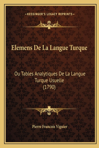 Elemens De La Langue Turque