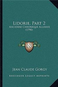 Lidorie, Part 2