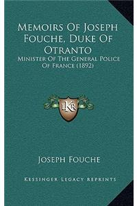 Memoirs Of Joseph Fouche, Duke Of Otranto