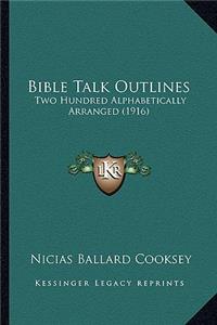 Bible Talk Outlines