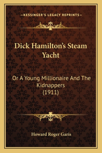 Dick Hamilton's Steam Yacht