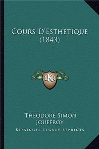 Cours D'Esthetique (1843)