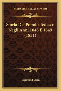 Storia Del Popolo Tedesco Negli Anni 1848 E 1849 (1851)