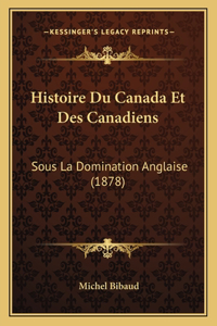 Histoire Du Canada Et Des Canadiens