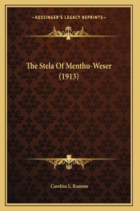The Stela Of Menthu-Weser (1913)