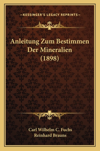 Anleitung Zum Bestimmen Der Mineralien (1898)