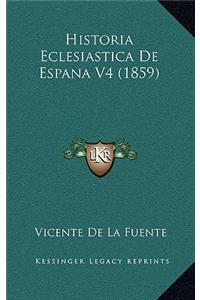 Historia Eclesiastica de Espana V4 (1859)