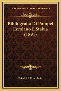 Bibliografia Di Pompei Ercolano E Stabia (1891)