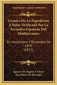 Cronica De La Expedicion A Italia Verificada Por La Escuadra Espanola Del Mediterraneo