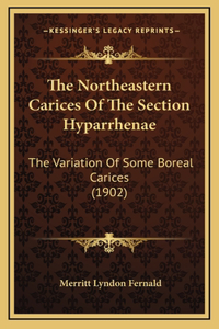 The Northeastern Carices Of The Section Hyparrhenae