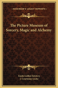 Picture Museum of Sorcery, Magic and Alchemy