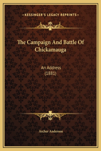 The Campaign And Battle Of Chickamauga
