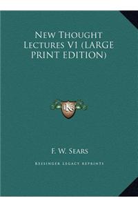 New Thought Lectures V1