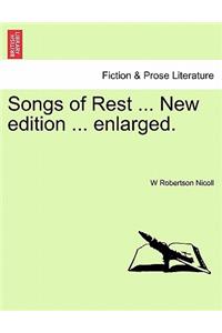 Songs of Rest ... New Edition ... Enlarged.