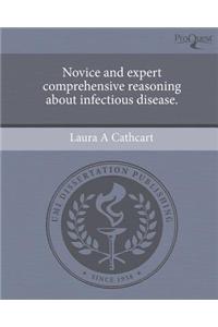 Novice and Expert Comprehensive Reasoning about Infectious Disease.