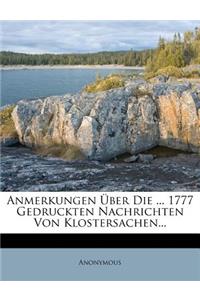 Anmerkungen Uber Die ... 1777 Gedruckten Nachrichten Von Klostersachen...