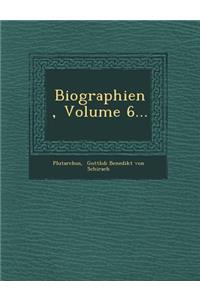 Biographien, Volume 6...