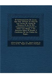 Ordenamiento De Leyes, Que Don Alfonso Xi Hizo En Las Cortes De Alcala De Henares El A�o De Mil Trescientos Y Cuarenta Y Ocho