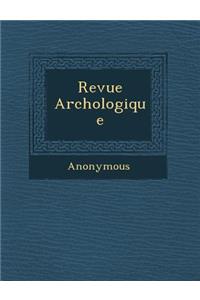 Revue Arch Ologique