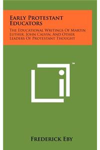 Early Protestant Educators