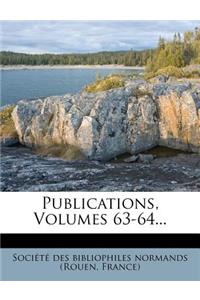 Publications, Volumes 63-64...