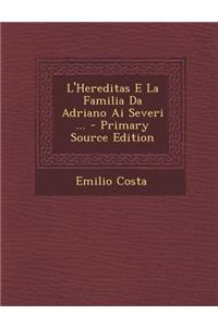 L'Hereditas E La Familia Da Adriano AI Severi ...