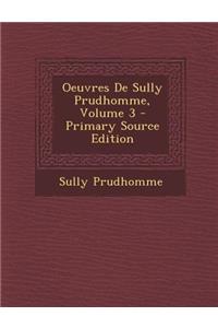 Oeuvres de Sully Prudhomme, Volume 3