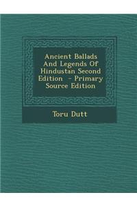 Ancient Ballads and Legends of Hindustan Second Edition
