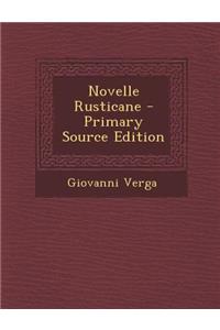 Novelle Rusticane - Primary Source Edition