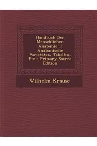 Handbuch Der Menschlichen Anatomie...