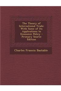 The Theory of International Trade