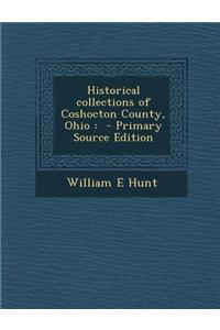 Historical Collections of Coshocton County, Ohio